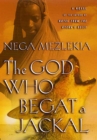 Image for God Who Begat a Jackal: A Novel