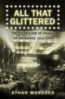 Image for All That Glittered: The Golden Age of Drama on Broadway, 1919-1959