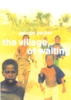 Image for The village of waiting