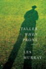 Image for Taller when prone: poems