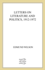Image for Letters on Literature and Politics, 1912-1972