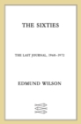 Image for Sixties: The Last Journal, 1960-1972