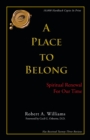 Image for Place to Belong: Spiritual Renewal for Our Time.