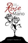 Image for The Right Rose for Mano