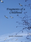 Image for Fragments of a Childhood: In Memory of My Mother and Grandparents