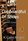 Image for A Cupboardful of Shoes : And Other Stories