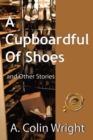 Image for Cupboardful of Shoes: And Other Stories