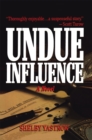 Image for Undue Influence: A Novel