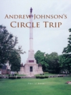 Image for Andrew Johnson&#39;s Circle Trip