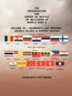 Image for The Organization and Order or Battle of Militaries in World War II : Volume VII: Germany&#39;s and Imperial Japan&#39;s Allies &amp; Puppet States