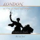 Image for London, the City of Angels and Olympics : Invitation to London