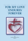 Image for For My Love Endures Forever: Poetry and Prose Book 2