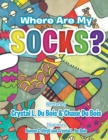 Image for Where Are My Socks?