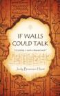 Image for If Walls Could Talk : A Painting Is Worth a Thousand Words