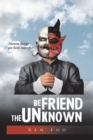 Image for Befriend the Unknown