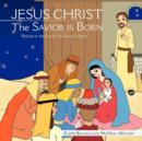 Image for Jesus Christ the Savior Is Born
