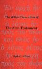 Image for The Wilton Translation of the New Testament