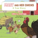 Image for Mary and Her Chicks: A True Story