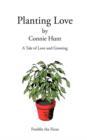 Image for Planting Love : A Tale of Love and Growing