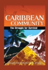 Image for Caribbean Community: the Struggle for Survival