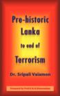 Image for Pre-Historic Lanka to End of Terrorism