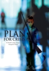 Image for Plan for Crisis: The World&#39;S Leading Emergency Management Manual