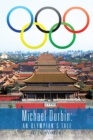 Image for Michael Durbin: an Olympian&#39;s Tale