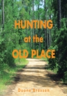 Image for Hunting at the Old Place