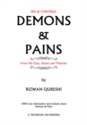 Image for Demons &amp; Pains: 100% True Information and Incidents About Demons &amp; Pains
