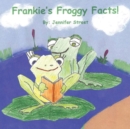 Image for Frankie&#39;s Froggy Facts!