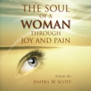 Image for Soul of a Woman Through Joy and Pain