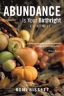 Image for Abundance Is Your Birthright: Claim It!