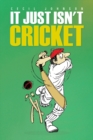 Image for It Just Isn&#39;t Cricket