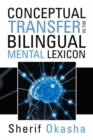 Image for Conceptual Transfer in the Bilingual Mental Lexicon