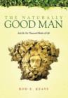 Image for The Naturally Good Man