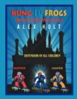 Image for Kung-Fu Frogs : From the Planet Intellectica