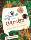 Image for My Two Shepherds in the Garden : A Lesson in Listening