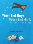 Image for West End Boys West End Girls: Anecdotal Evidence.