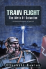 Image for Train Flight: The Birth of Salvation
