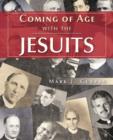 Image for Coming of Age with the Jesuits