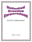 Image for Unlimited Creative Corporations: My First Collaboration