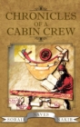 Image for Chronicles of a Cabin Crew: The Disclosure of Nostradamus&#39; Plates # 71/72