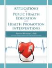 Image for Applications of Public Health Education and Health Promotion Interventions