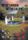 Image for In the Garden of the Caliph