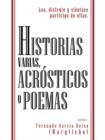 Image for Historias Varias, Acr Sticos y Poemas : Lea, Disfrute y Si Ntase Part Cipe de Ellas.