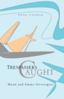Image for Trespassers Caught: Maud and Emma Investigate