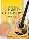 Image for Dr. Williams&#39; Chord Chemistry: Volume 1