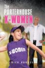 Image for The Porterhouse X-Women : Girls&#39; Baseball