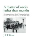 Image for &#39;A matter of weeks rather than months&#39;  : the impasse between Harold Wilson and Ian Smith