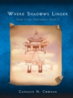 Image for Where Shadows Linger: Tales from Fadreama: Book 2